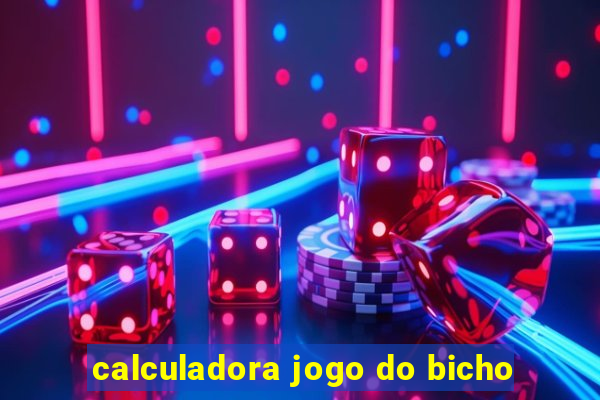 calculadora jogo do bicho